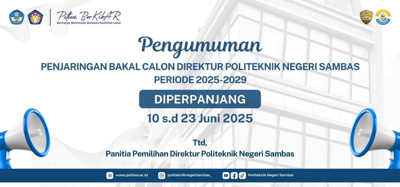 Read more about the article Penting! Perpanjangan Waktu Penjaringan Bakal Calon Direktur Poltesa 2025-2029